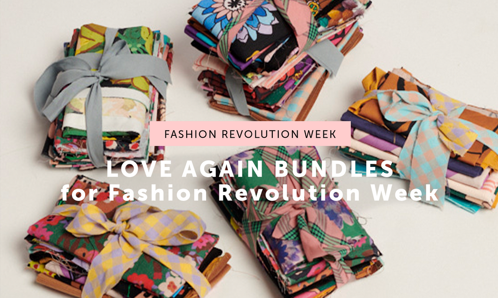 LOVE AGAIN BUNDLES for Fashion Revolution Week