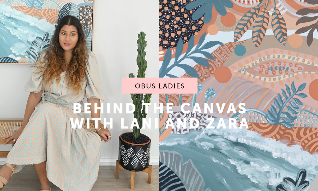 Behind the Canvas with Lani and Zara