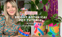 DIY Bright Botanicals Pot with Julia - Obus Online