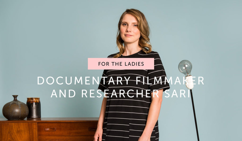 FOR THE LADIES: Documentary filmmaker Sari - Obus Online