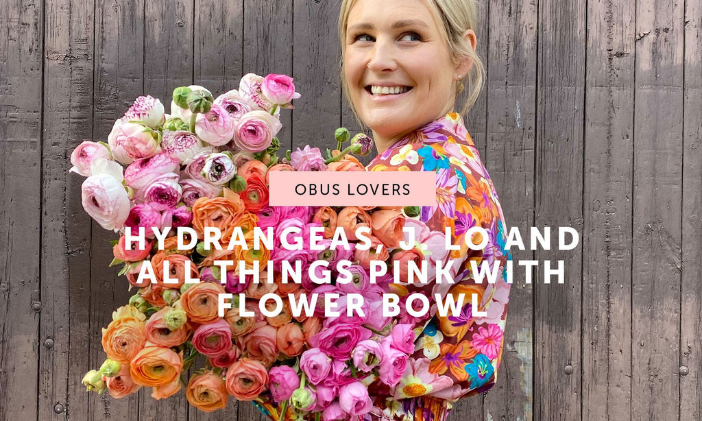 Hydrangeas, J.Lo and all things pink with Flower Bowl. - Obus Online