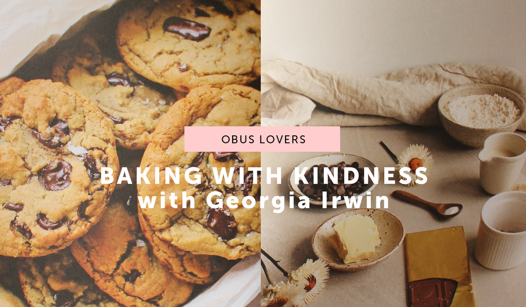 BAKING WITH KINDNESS with Georgia Irwin