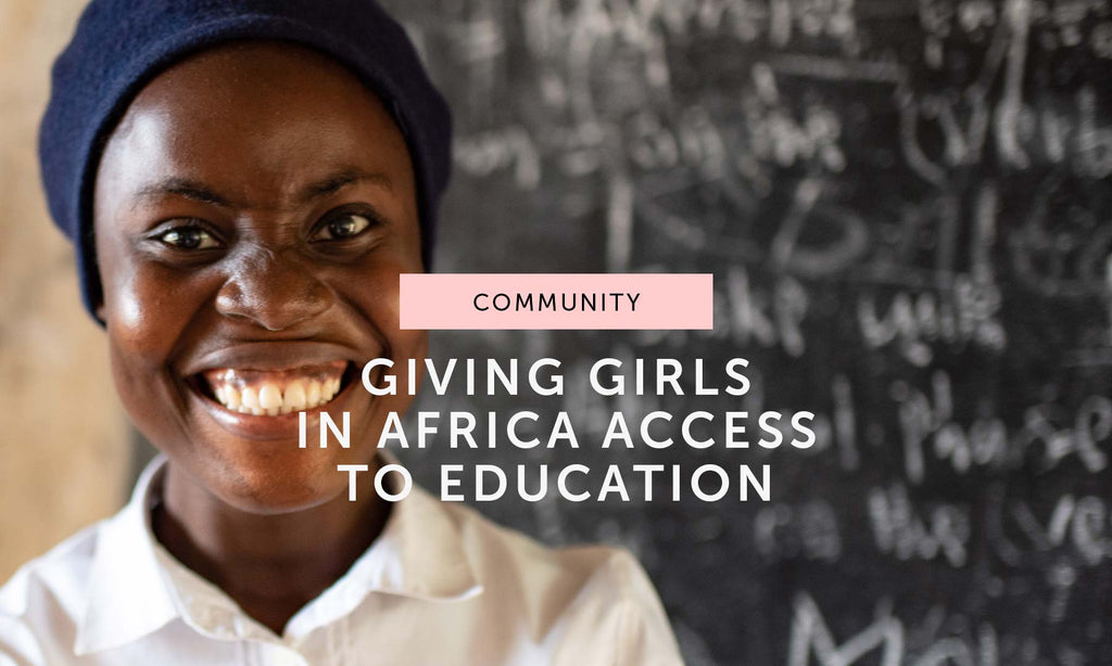 COMMUNITY: Giving girls in Africa access to education via One Girl