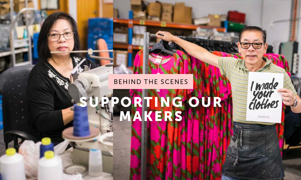 Supporting our makers every step of the way #FashionRevolutionWeek