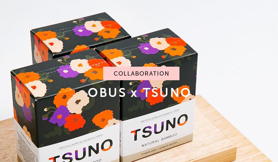 Collaboration: Obus x Tsuno