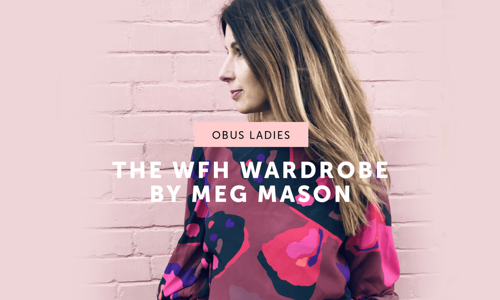 THE WFH WARDROBE - Obus Online