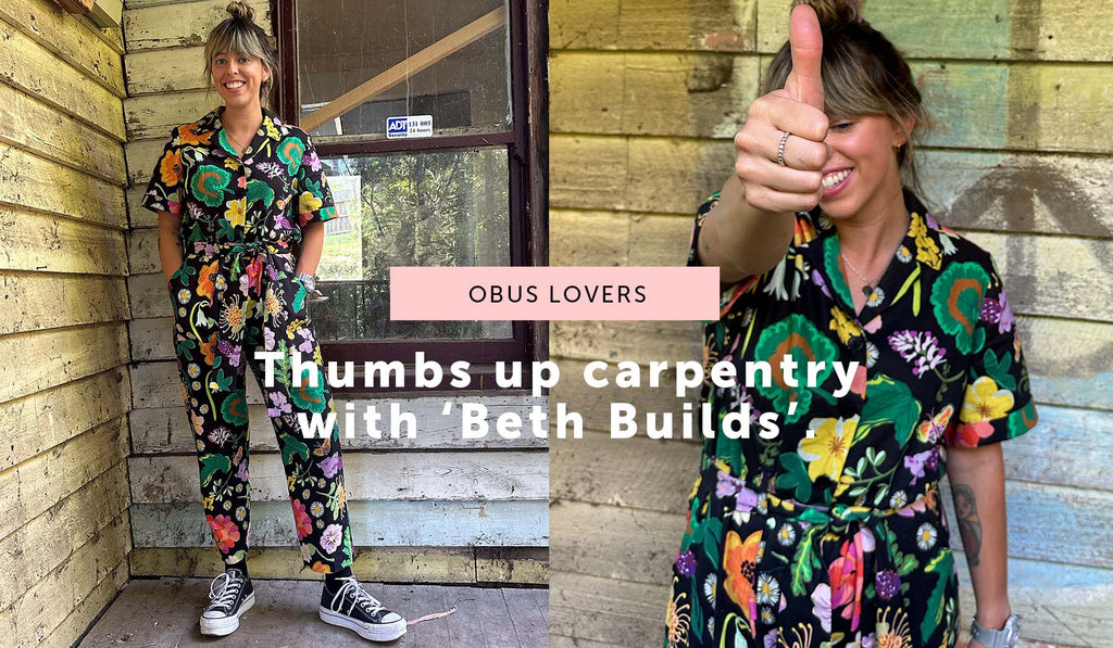 Thumbs up carpentry with 'Beth Builds’ - Obus Online