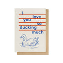 So Ducking Much Greetings Card