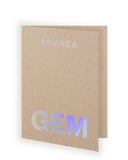 You're a Gem Card