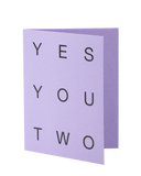 Yes You Two Card