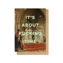 It's About Time Greetings Card - Obus Online
