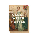Older Wiser Hotter Greetings Card - Obus Online